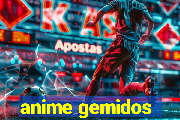 anime gemidos